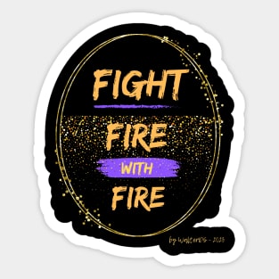 STRATEGY | Fight Fire With Fire Sticker